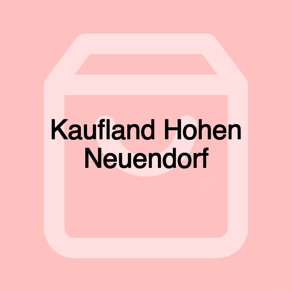 Kaufland Hohen Neuendorf