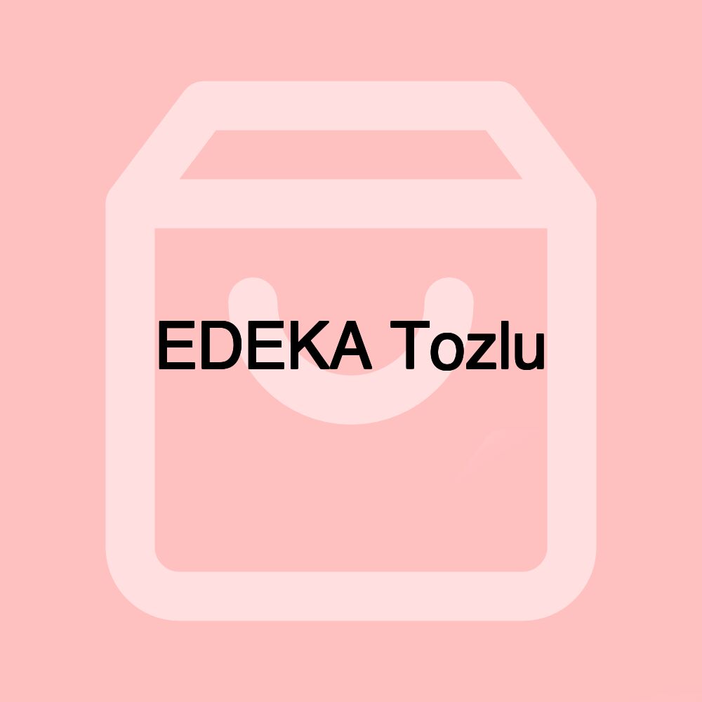 EDEKA Tozlu