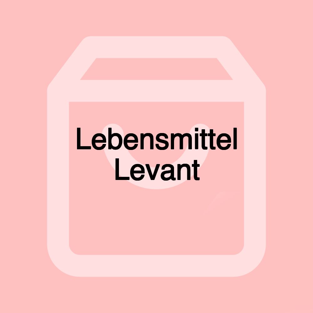 Lebensmittel Levant