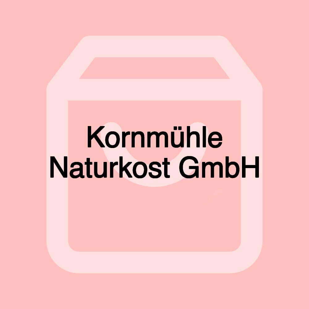 Kornmühle Naturkost GmbH