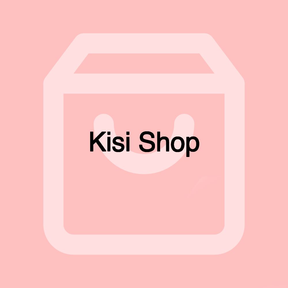 Kisi Shop