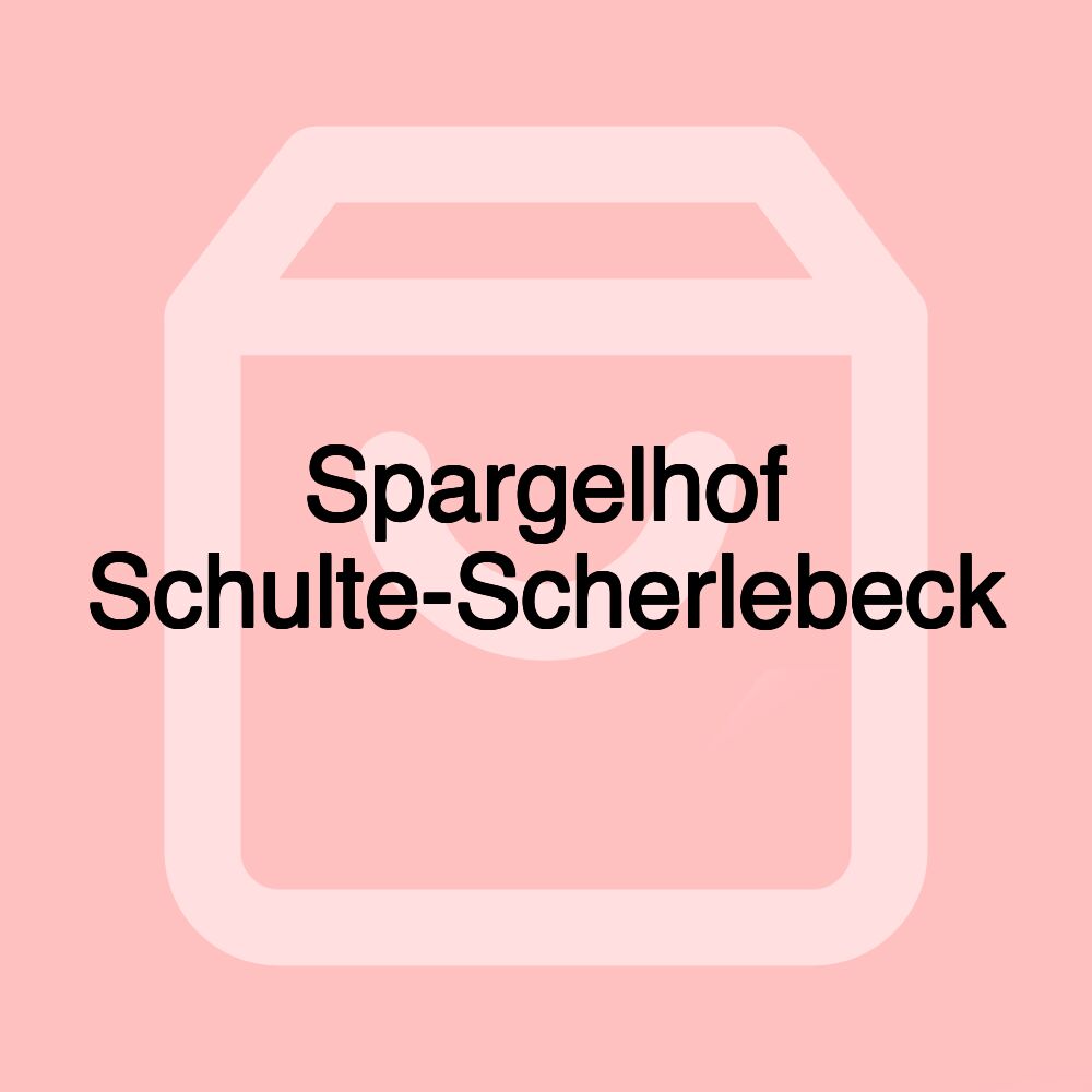 Spargelhof Schulte-Scherlebeck