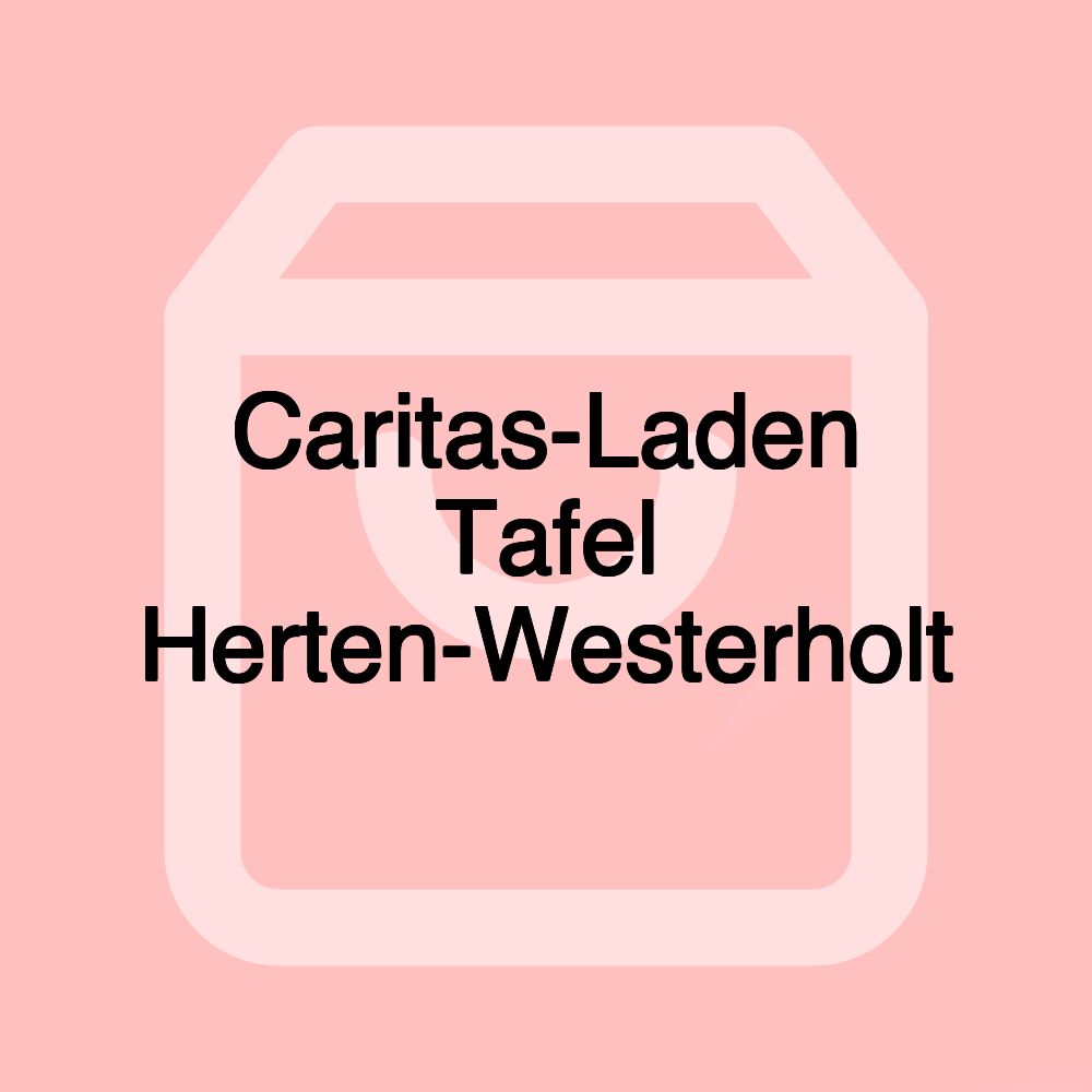 Caritas-Laden Tafel Herten-Westerholt