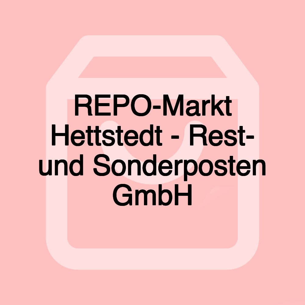 REPO-Markt Hettstedt - Rest- und Sonderposten GmbH