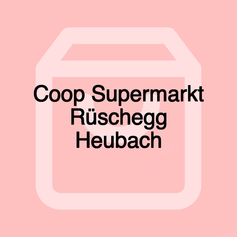 Coop Supermarkt Rüschegg Heubach