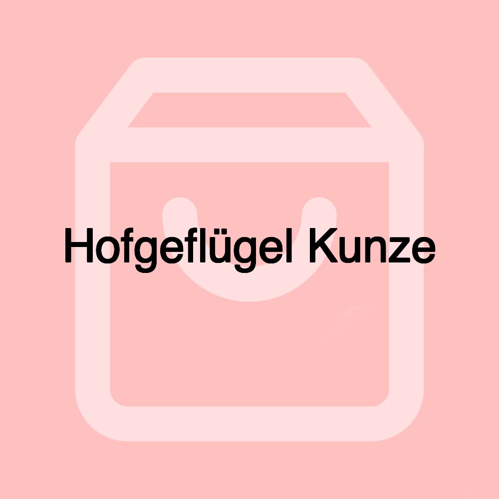 Hofgeflügel Kunze