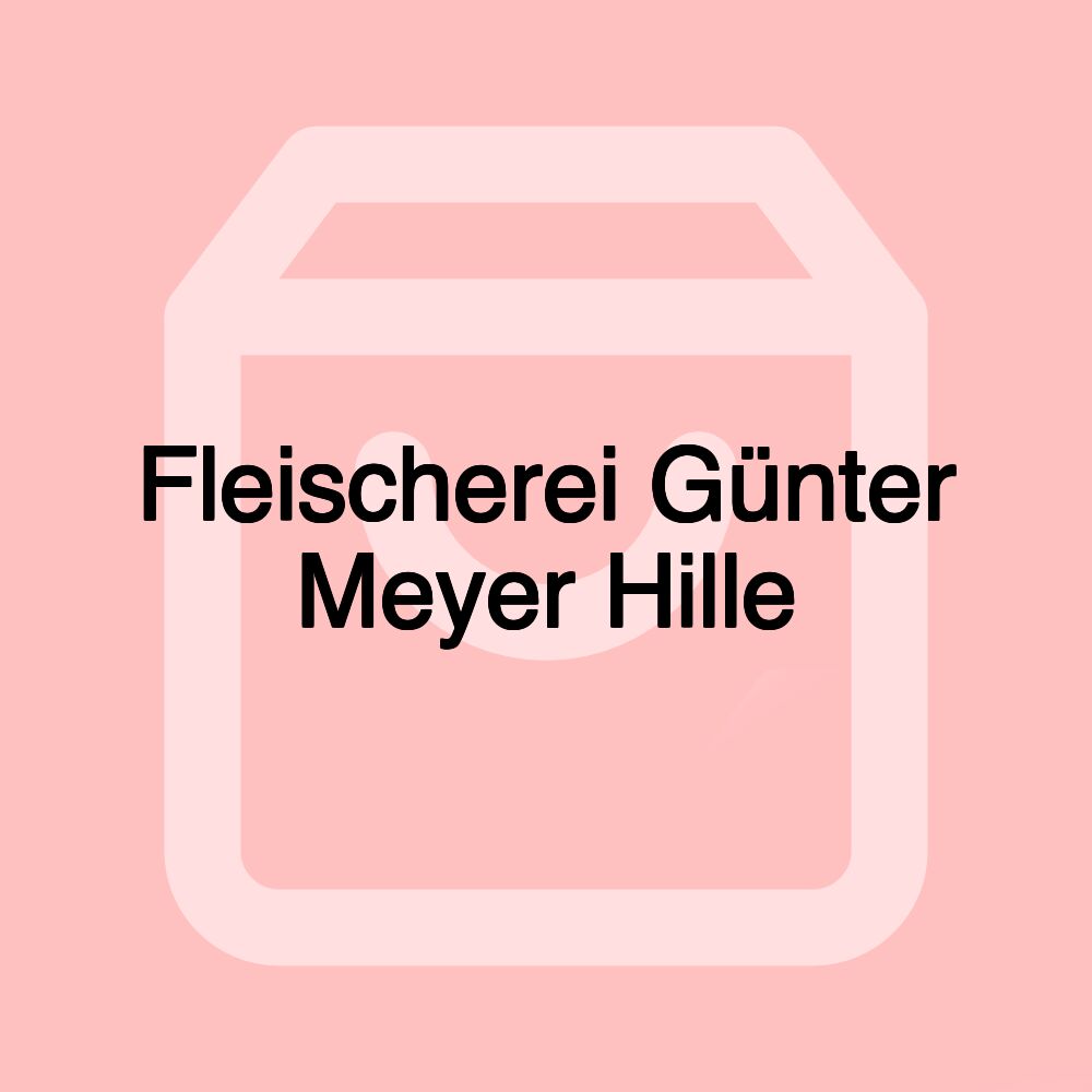 Fleischerei Günter Meyer Hille