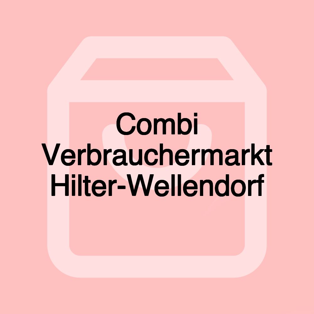 Combi Verbrauchermarkt Hilter-Wellendorf