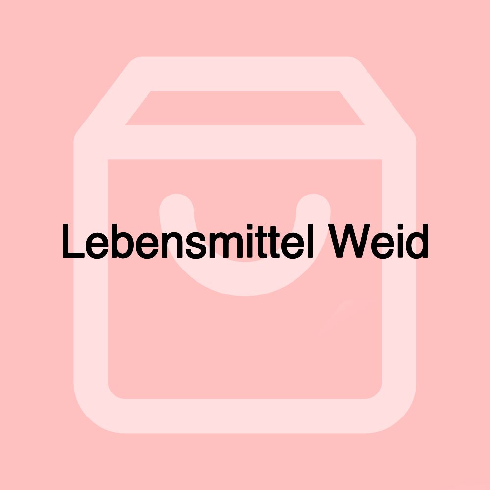 Lebensmittel Weid