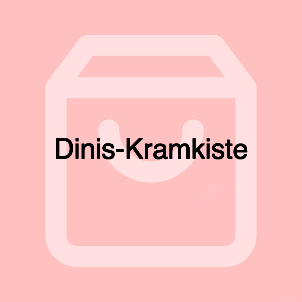 Dinis-Kramkiste