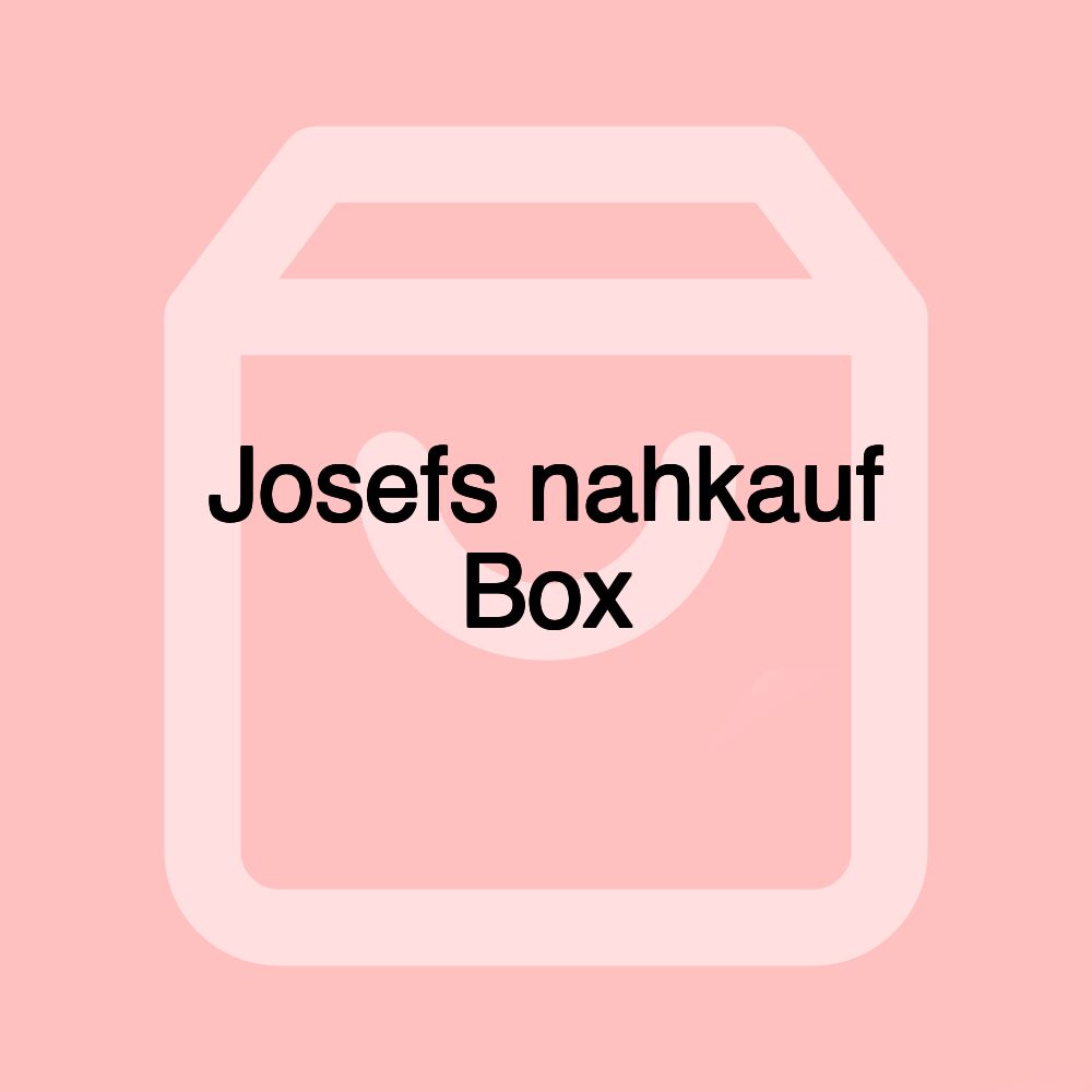 Josefs nahkauf Box