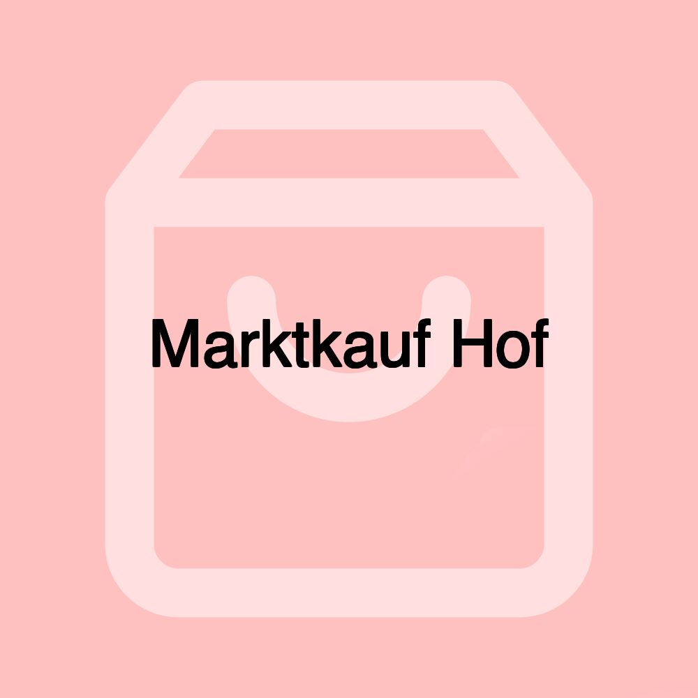 Marktkauf Hof