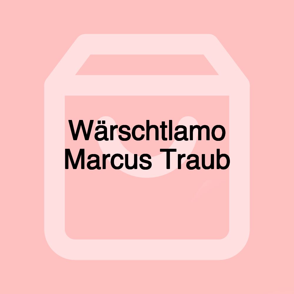 Wärschtlamo Marcus Traub