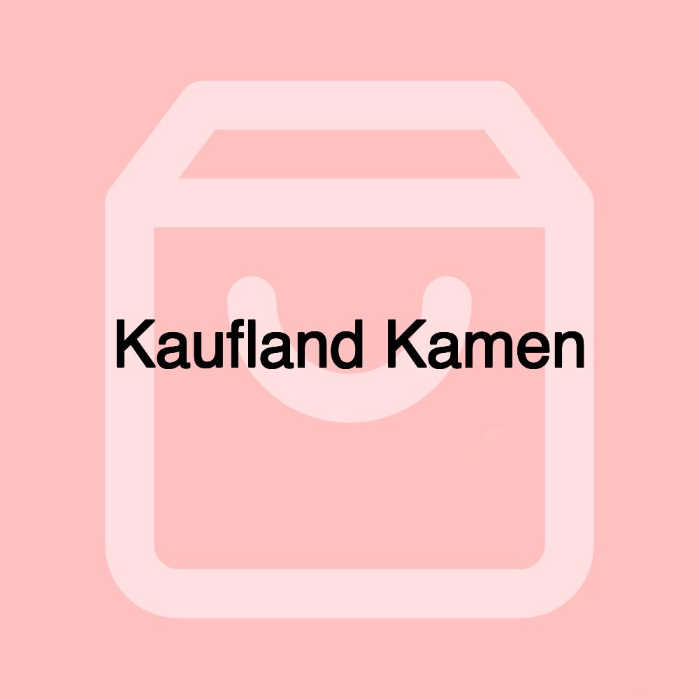 Kaufland Kamen