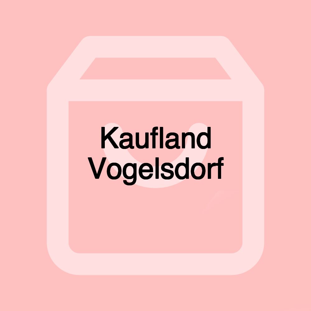 Kaufland Vogelsdorf