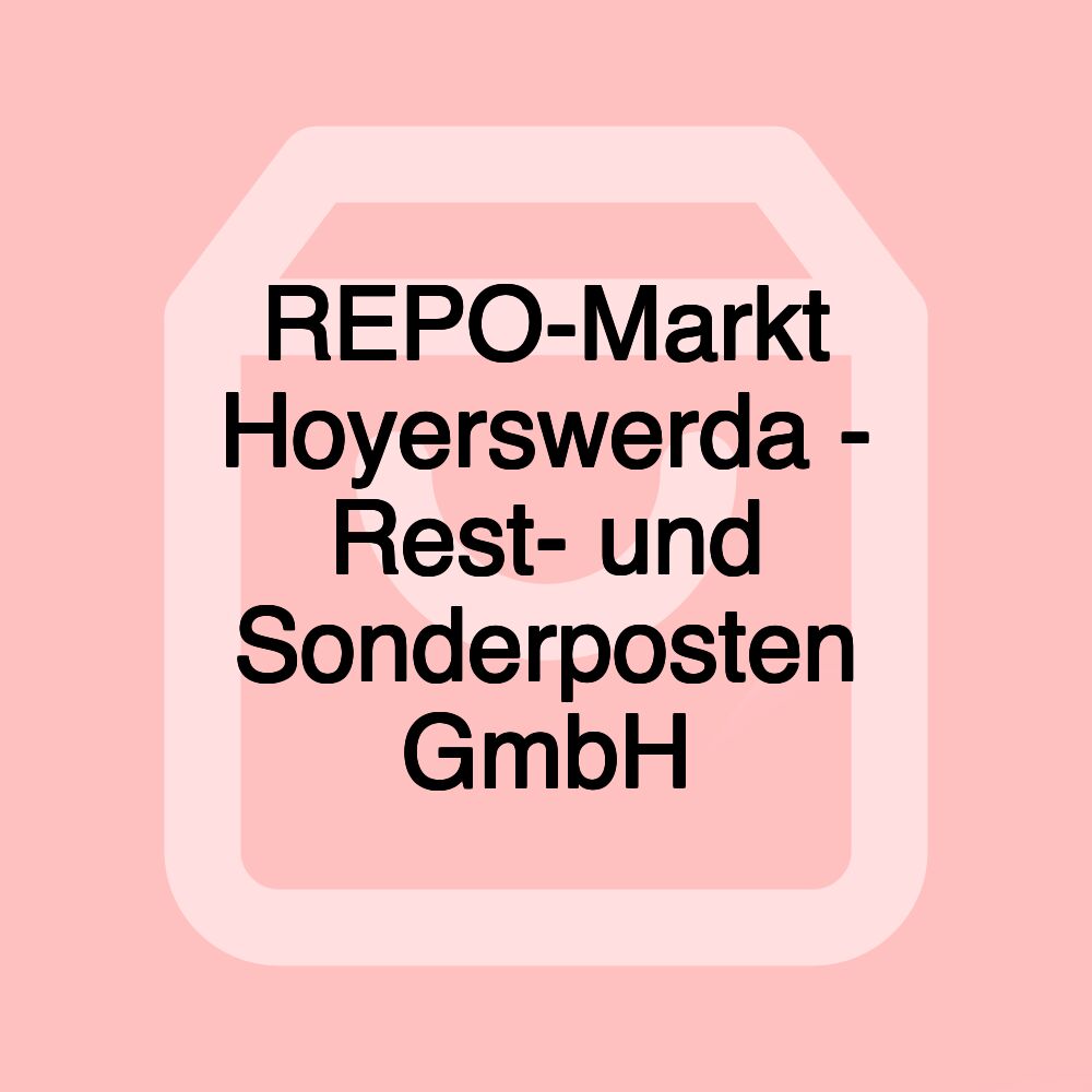 REPO-Markt Hoyerswerda - Rest- und Sonderposten GmbH