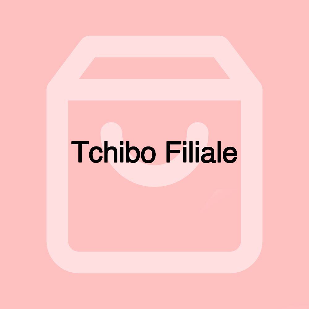 Tchibo Filiale