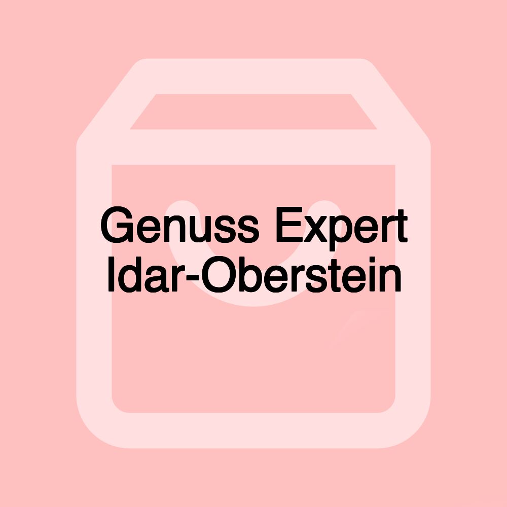 Genuss Expert Idar-Oberstein