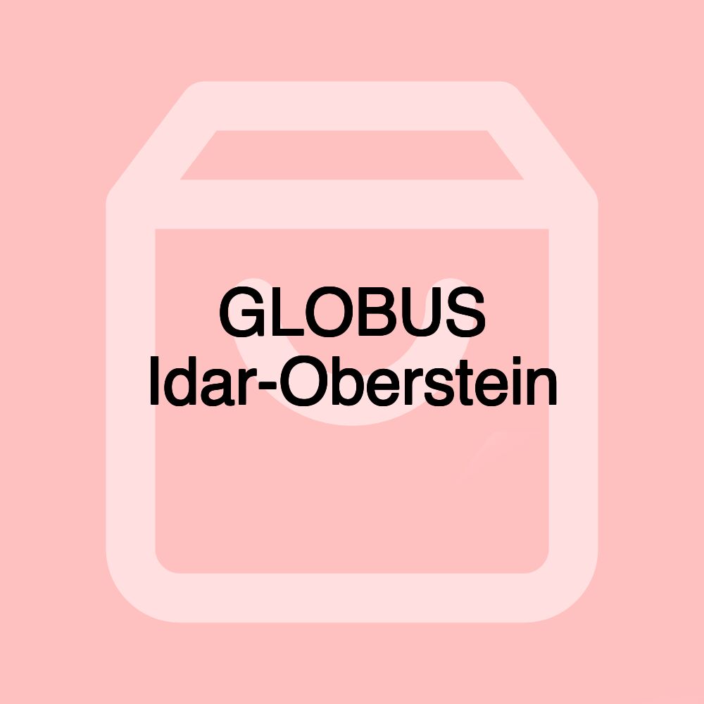 GLOBUS Idar-Oberstein