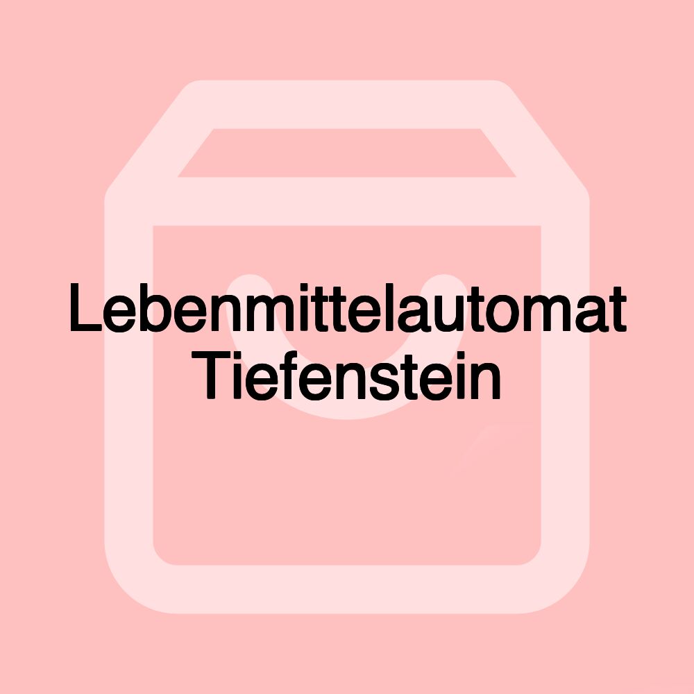 Lebenmittelautomat Tiefenstein