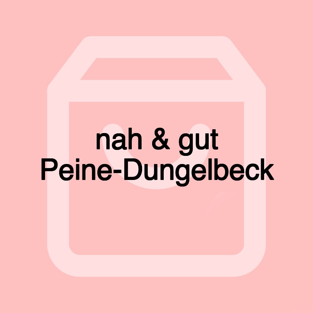 nah & gut Peine-Dungelbeck