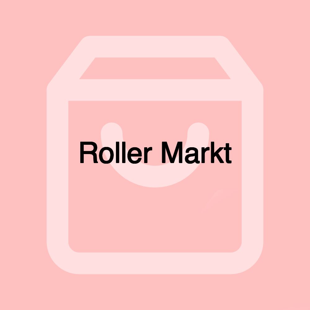 Roller Markt