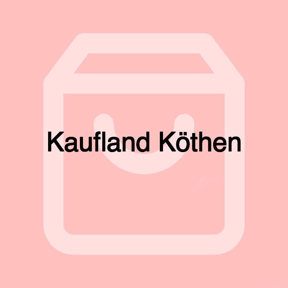 Kaufland Köthen