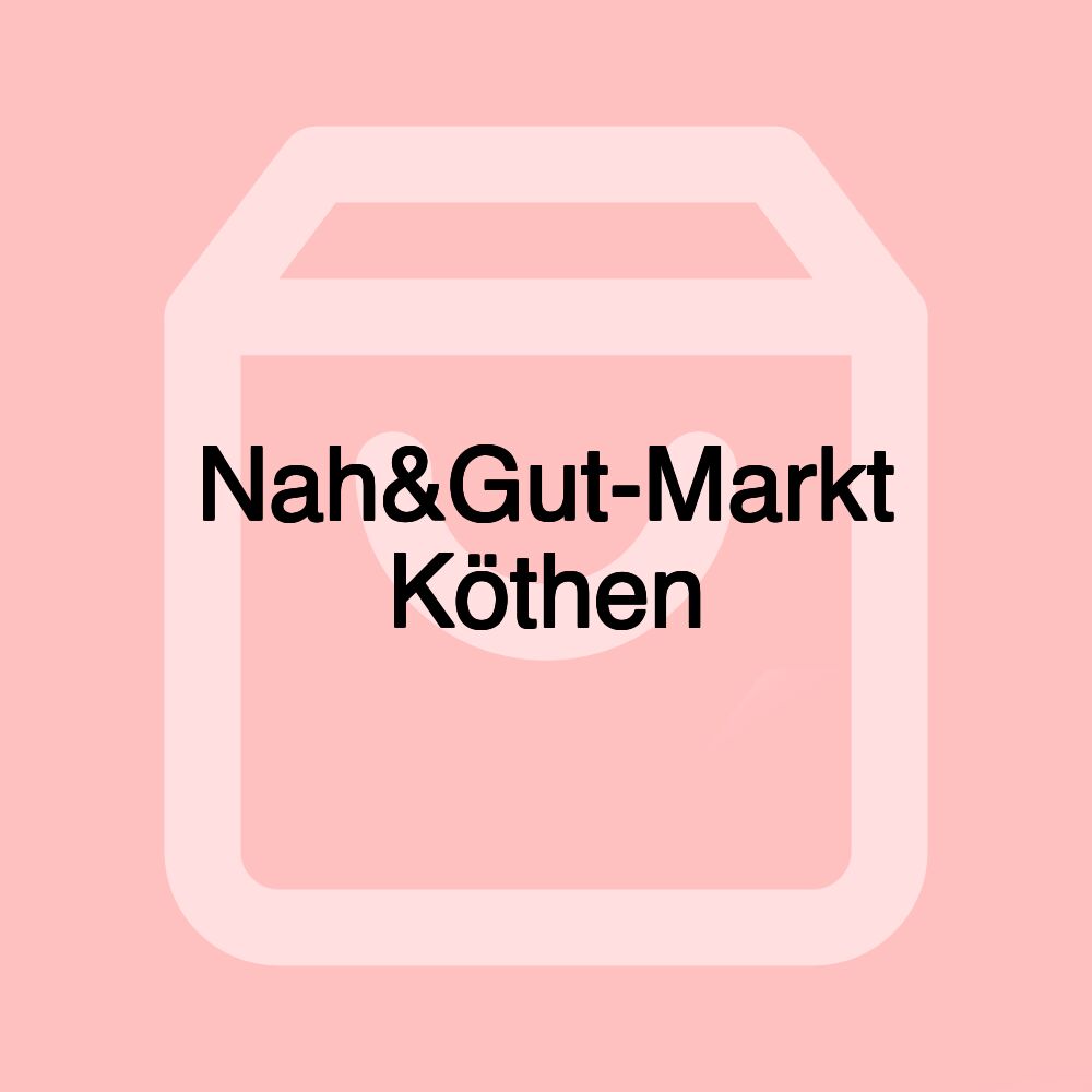 Nah&Gut-Markt Köthen