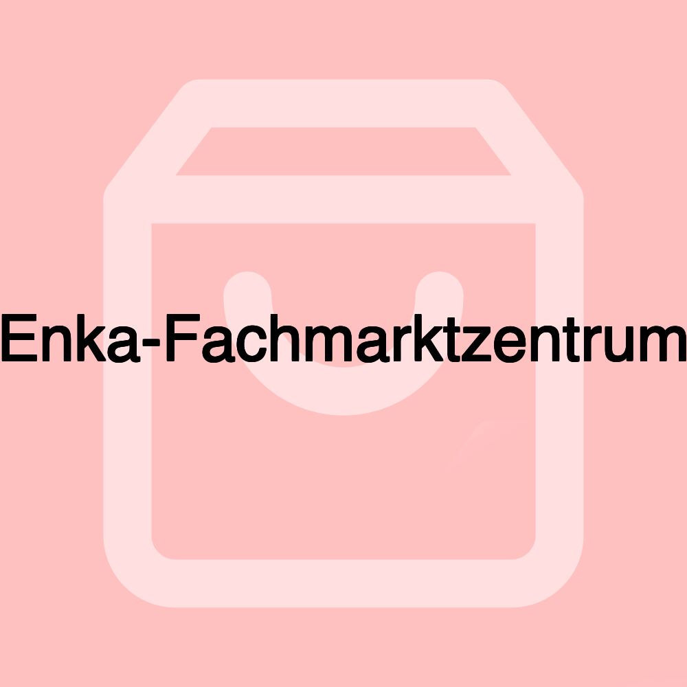 Enka-Fachmarktzentrum