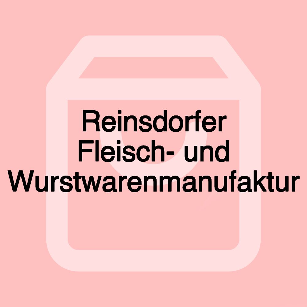 Reinsdorfer Fleisch- und Wurstwarenmanufaktur