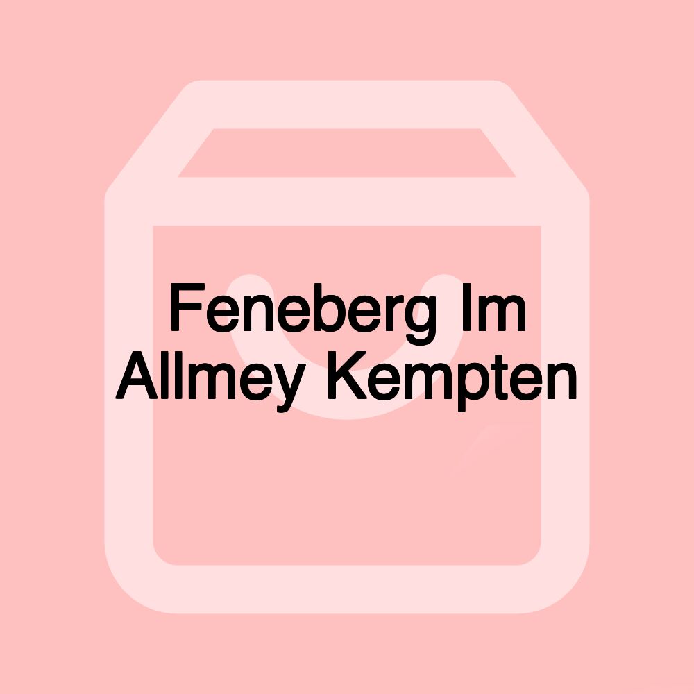 Feneberg Im Allmey Kempten