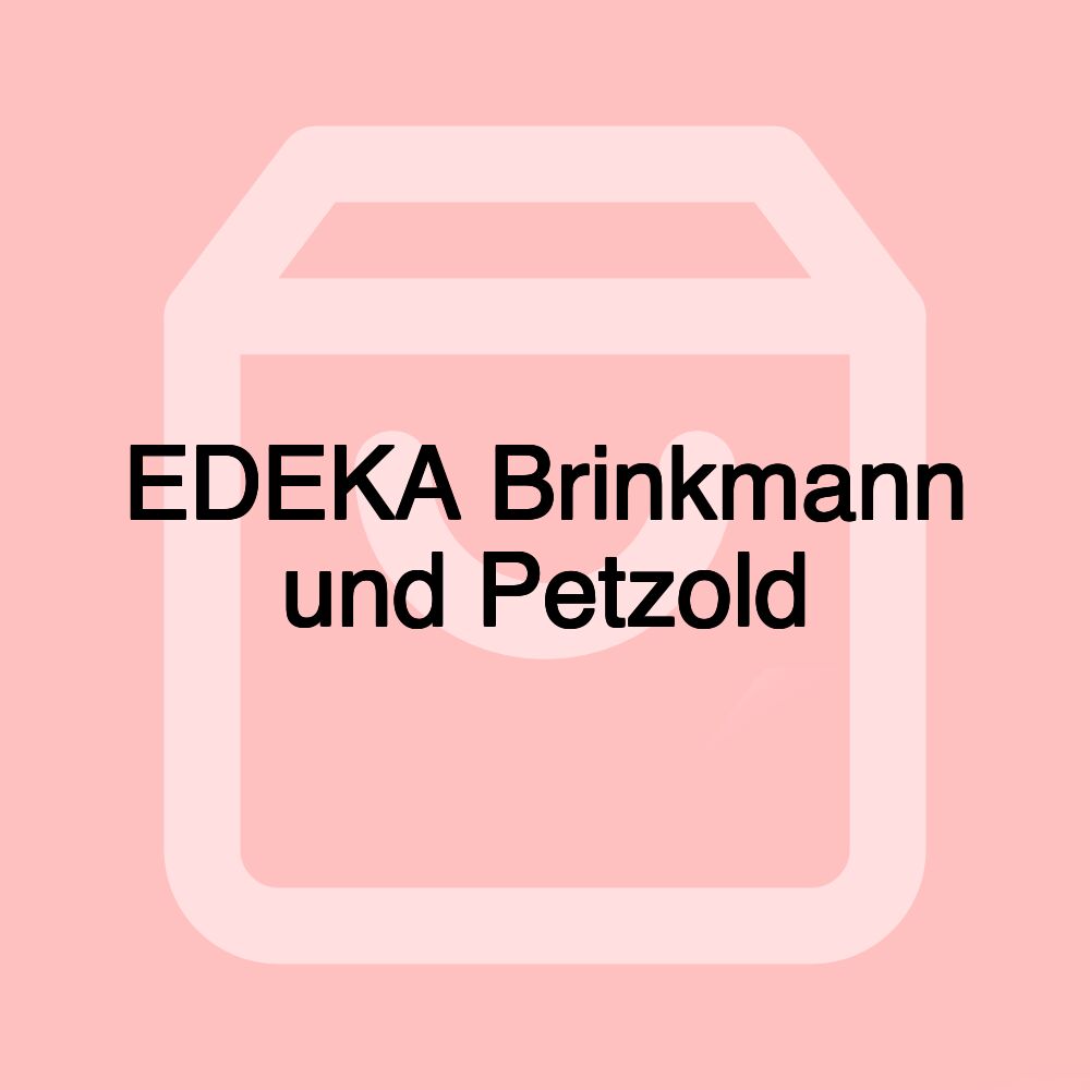 EDEKA Brinkmann und Petzold