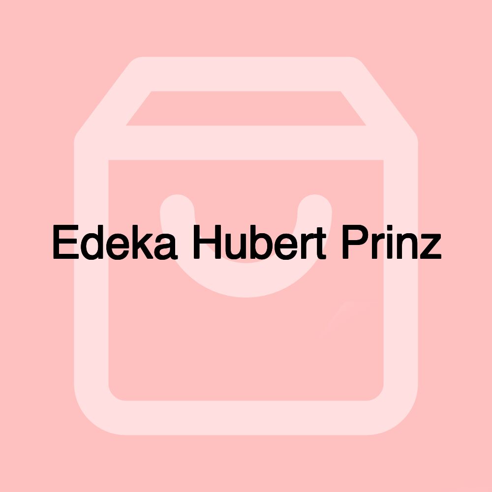 Edeka Hubert Prinz