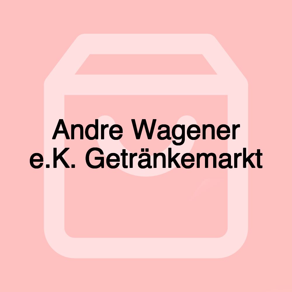 Andre Wagener e.K. Getränkemarkt