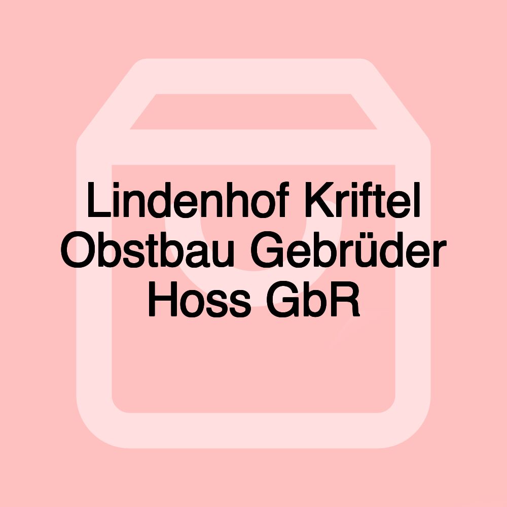 Lindenhof Kriftel Obstbau Gebrüder Hoss GbR