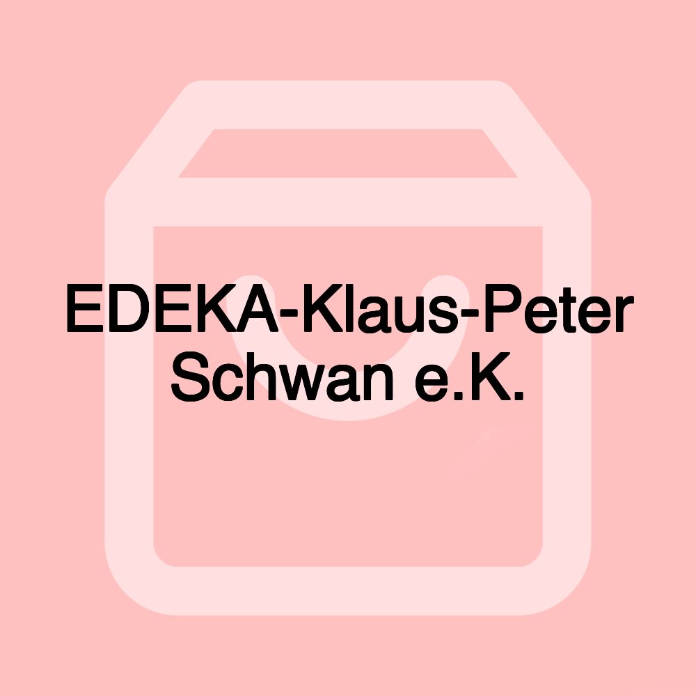 EDEKA-Klaus-Peter Schwan e.K.