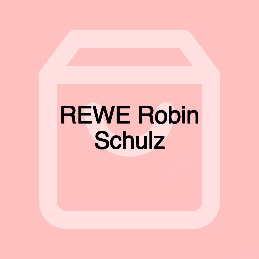 REWE Robin Schulz