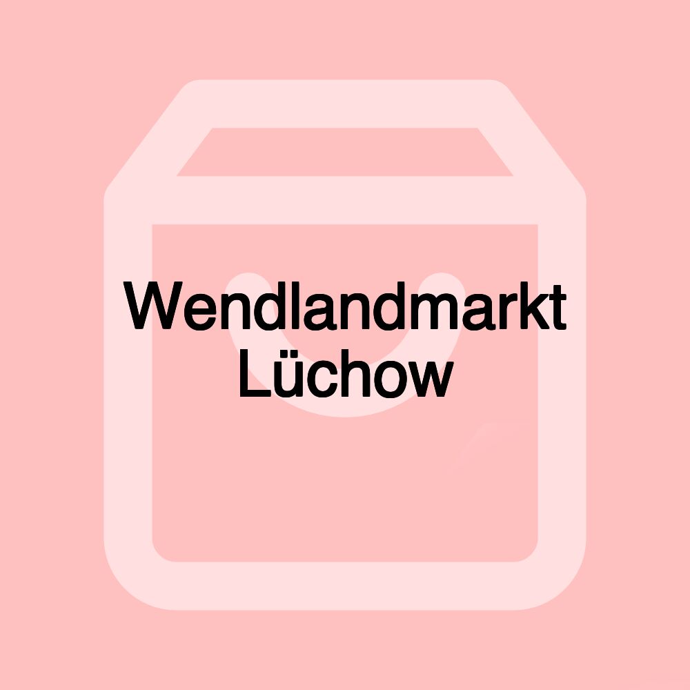 Wendlandmarkt Lüchow