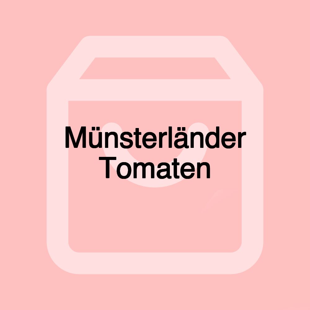 Münsterländer Tomaten