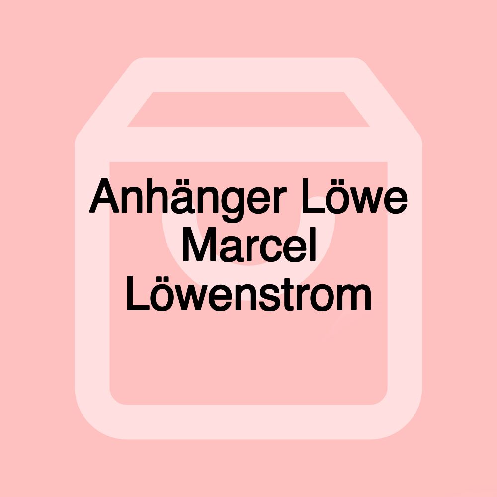 Anhänger Löwe Marcel Löwenstrom