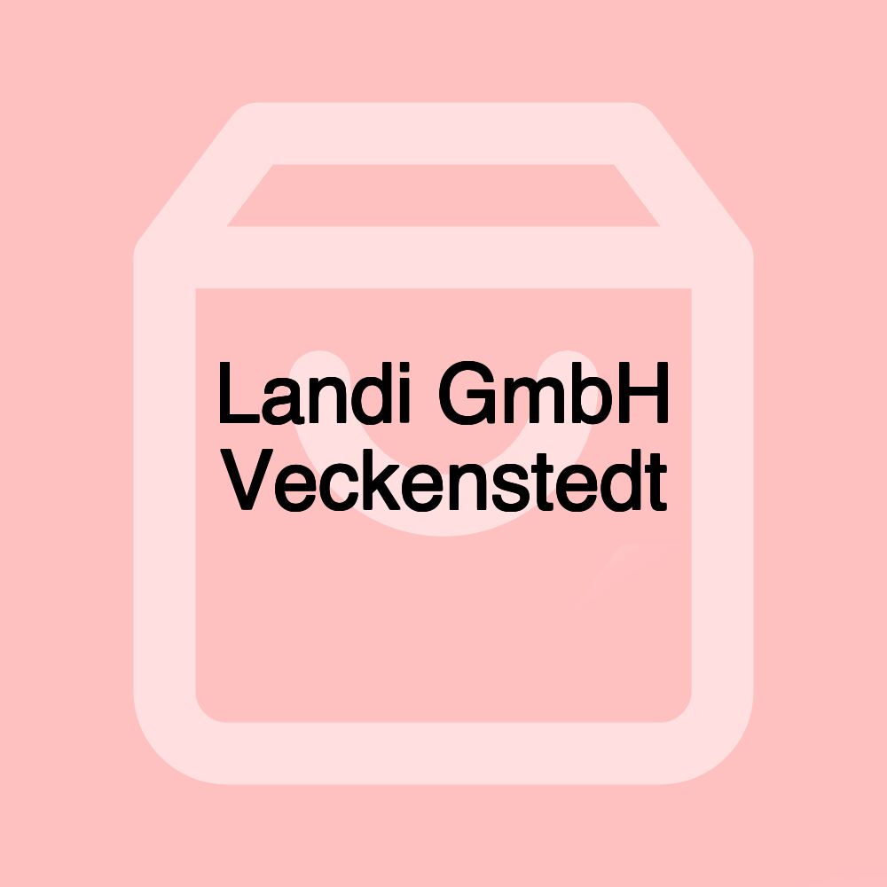 Landi GmbH Veckenstedt