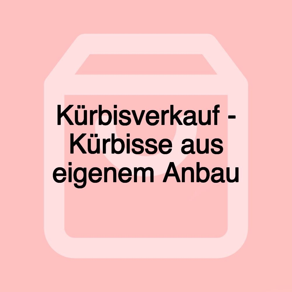 Kürbisverkauf - Kürbisse aus eigenem Anbau