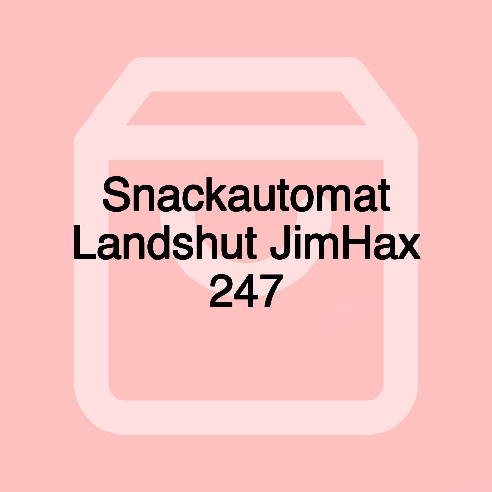 Snackautomat Landshut JimHax 247