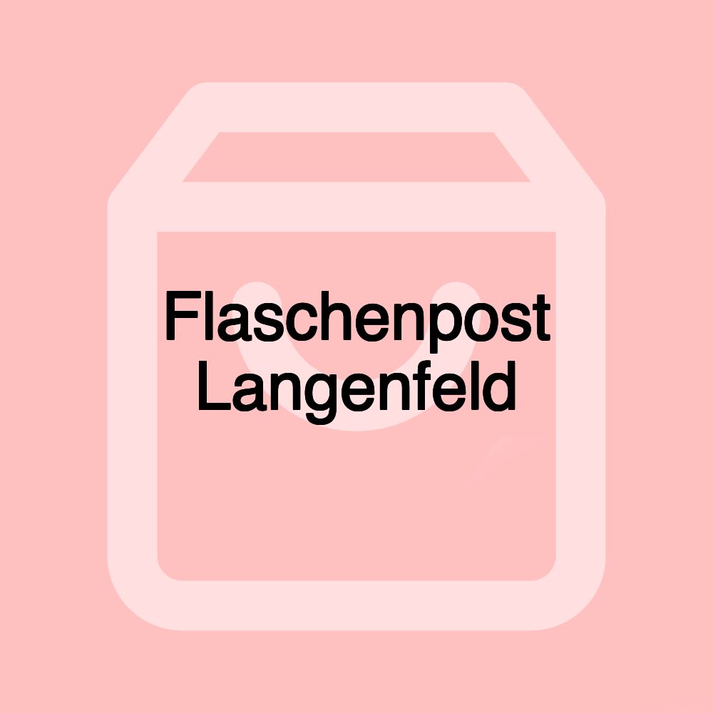 Flaschenpost Langenfeld