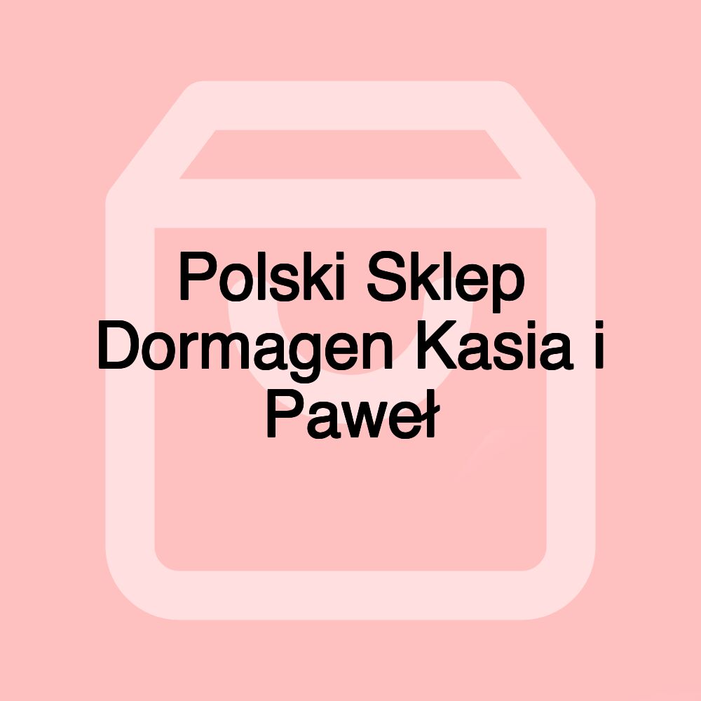 Polski Sklep Dormagen Kasia i Paweł