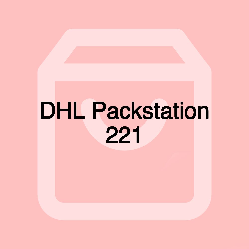 DHL Packstation 221