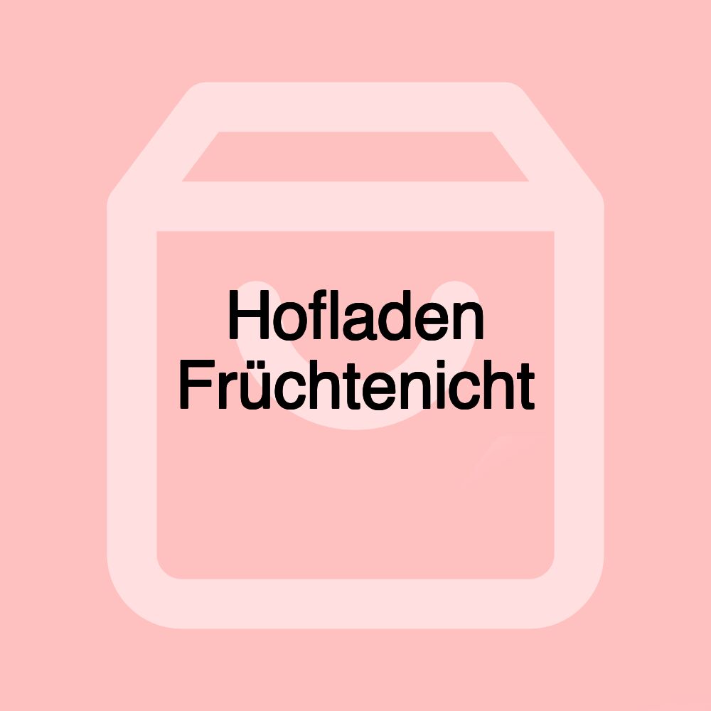 Hofladen Früchtenicht