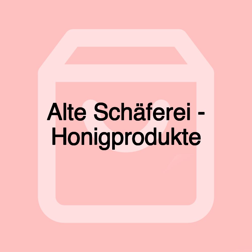 Alte Schäferei - Honigprodukte