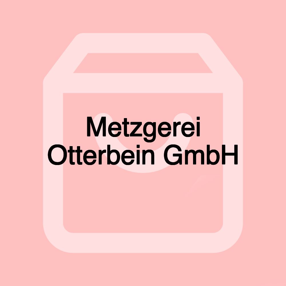 Metzgerei Otterbein GmbH