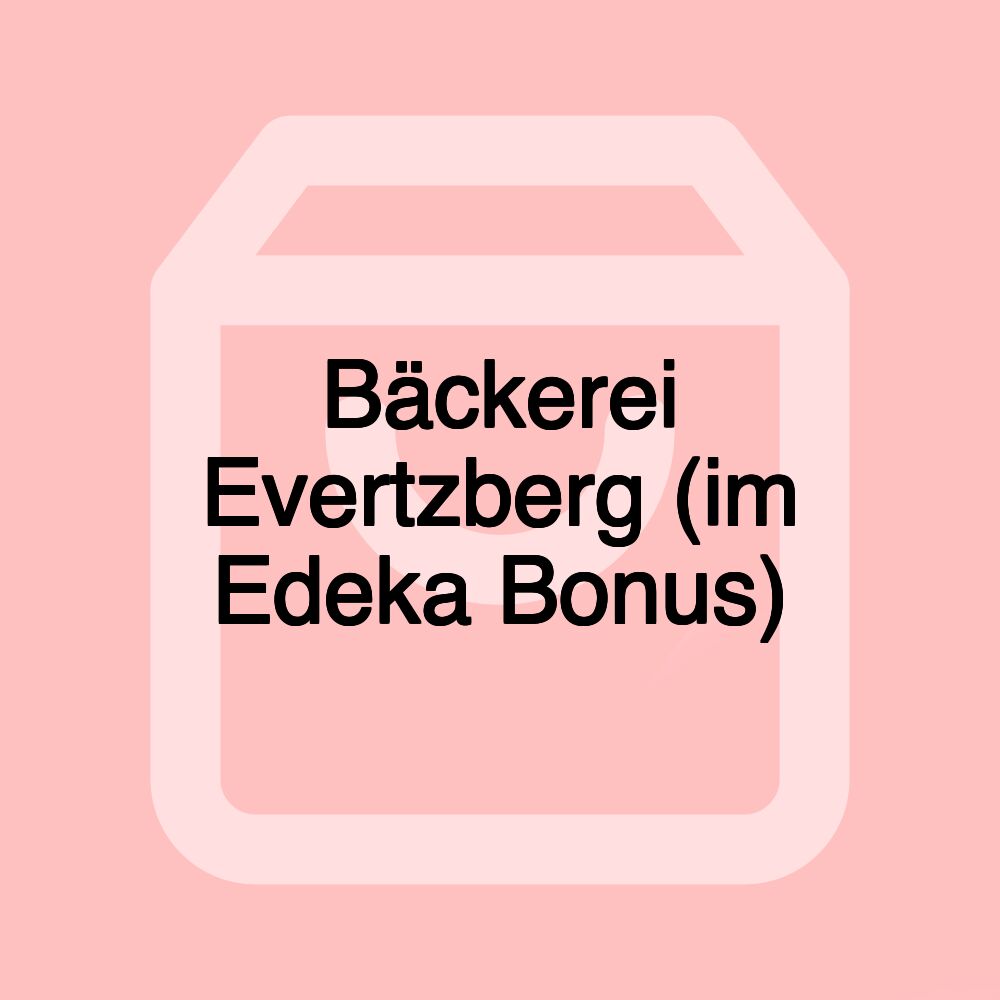 Bäckerei Evertzberg (im Edeka Bonus)